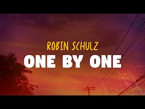 Robin Schulz - One by One (Lyrics)