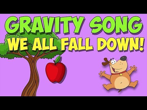 Gravity Song (elementary physics song)