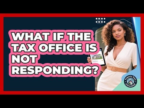 What If the Tax Office Is Not Responding?