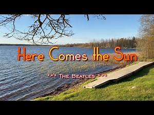 HERE COMES THE SUN - (Karaoke Version) - in the style of The Beatles