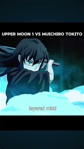upper moon 1 vs Muichiro#Demon slayer