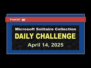 Microsoft Solitaire Collection | Daily Challenge April 14, 2025 | FreeCell