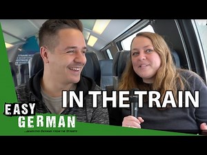 Train rides in Germany and Austria | Easy German 183
