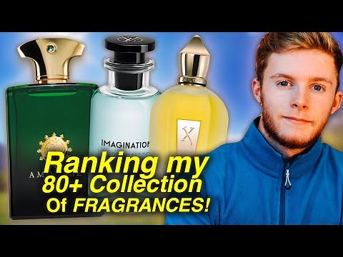 Ranking My Entire 80+ Fragrance Collection from Worst to Best