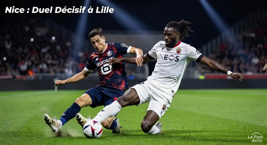 Lille-Nice : Score, actions et stats en direct (Ligue 1 J30)