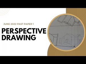 Perspective Drawing Past Paper Question 3 (June 2022) GRADE 12 EGD