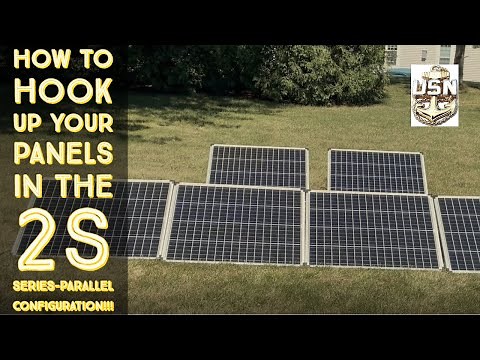 Solar Basics: (4) How to hook up your Solar Panels in the 2S Series-Parallel Configuration!!!