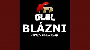 Sevly - Blázni (feat. Thady & Syky)