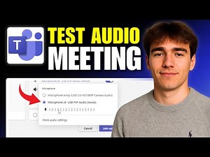 How to Test Audio and Video Settings Before a Microsoft Teams Meeting (Tutorial 2026)