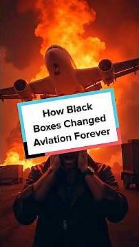 How Black Boxes Changed Aviation Forever - Discover the story behind these crucial flight recorders!