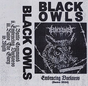 Black Owls - Embracing Darkness