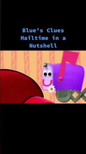 Blue's Clues Mailtime in a Nutshell