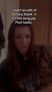 Tony Stank Edit Request: Post Haste Fan Edit Idea