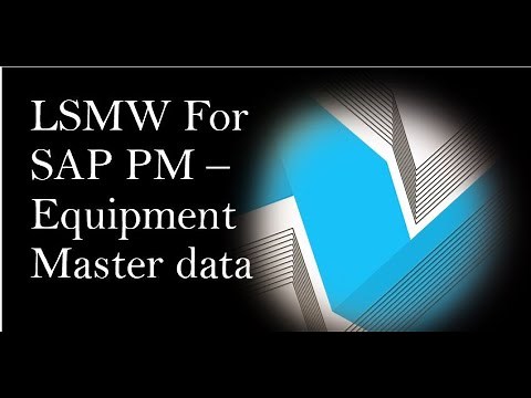 LSMW for Equipment Master Upload