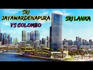 Sri Jayawardenapura The future city of Colombo in Sri Lanka
