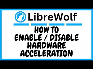 How To Enable or Disable Hardware Acceleration In The LibreWolf Web Browser | PC | Easy Tutorial