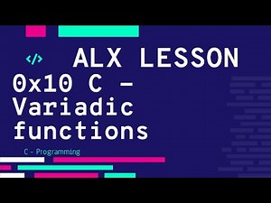 0x10 C - Variadic functions فيديو الشرح | ALX بالعربي