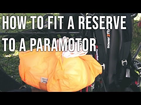 How to fit a reserve to a Paramotor - Top Tips for Paramotoring