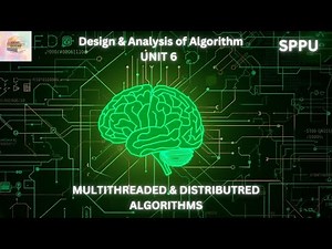 DAA Unit 6 One Shot 🔥 Multithreading & Distributed Algorithms | SPPU Endsem Saver | BE Computer