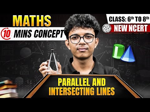 Learn Parallel & Intersecting Lines | Math For Class 6th to Class 8th | New NCERT