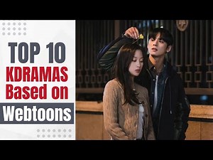 Top 10 Korean Dramas Based on Webtoons | Best Webtoon Adaptations You Must Watch