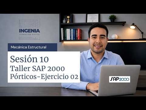 Sesión10 - Taller Sap 2000 - Pórticos - Ejercicio 02