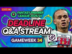 FREE HIT ACTIVE! 🍟 🚨 FPL GW34 LIVE DEADLINE STREAM 📸 | Fantasy Premier League 2025/26