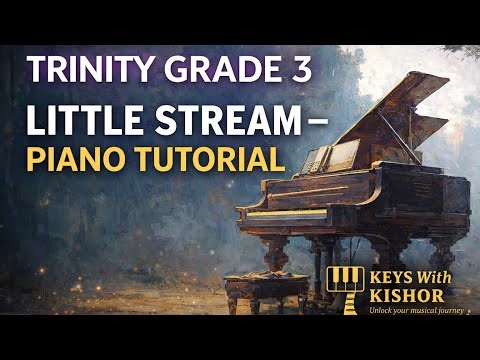Little Stream | Trinity Grade 3 Piano Tutorial 🎹 | Easy Exam Piece