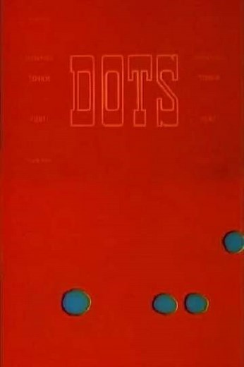Dots - Movie