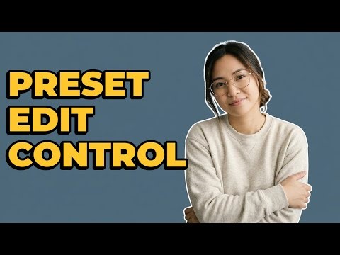 How To Control Which Edits Go Into Lightroom Presets?