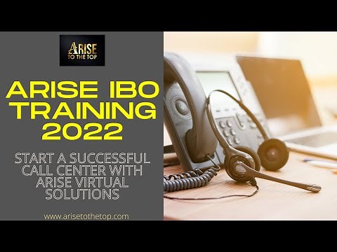 ARISE IBO TRAINING 2022 | Start Your Own Virtual Call Center | Arise Virtual Solutions