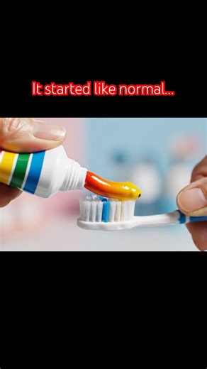 I squeezed my toothpaste and THIS came out…