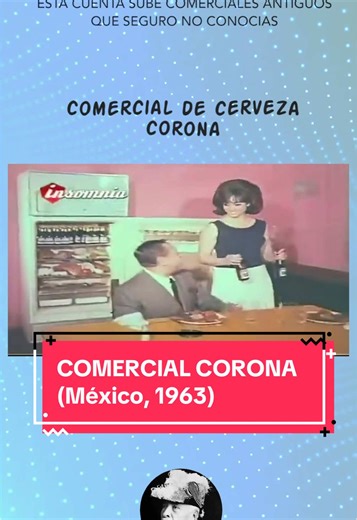 El icónico comercial de Cerveza Corona de 1963