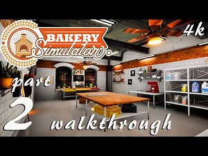 Bakery Simulator Walkthrough Gameplay Part 2 4K FULL GAME PC No Commentary