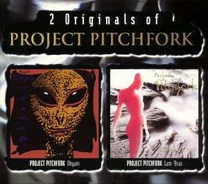 Project Pitchfork - 2 Originals Of Project Pitchfork (Dhyani / Lam-'Bras)