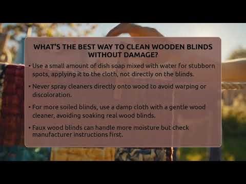 What's The Best Way To Clean Wooden Blinds Without Damage? - Homekeeping Handbook