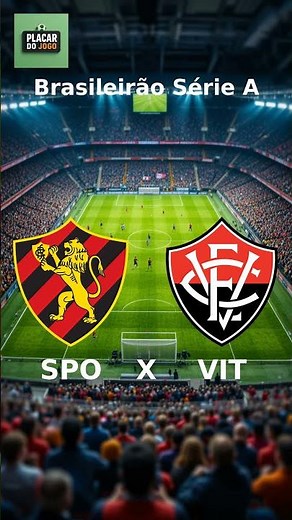 Sport Club do Recife 1 X 3 Vitória - Finalizado - Campeonato Brasileiro Série A 2025 PLACAR AO VIVO!
