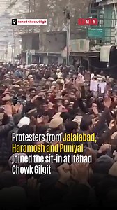 Protesters from Jalalabad, Haramosh, and Puniyal joined the sit-in at Itehad Chowk Gilgit. Also, a massive protest took place in Chilas today with a shutter-down strike. A great number of protesters from all across Gilgit-Baltistan are joining the main protest in Gilgit City after the call to protest by the Awami Action Committee (AAC). Those entering Gilgit City are expressing their solidarity with the AAC, stating that they align with the committee's objectives, and they will continue their pr