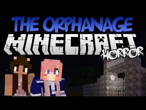 THE ORPHANAGE | Minecraft Horror Adventure Map