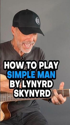 How To Play Simple Man By Lynyrd Skynyrd