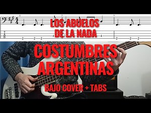COSTUMBRES ARGENTINAS de Los Abuelos de la Nada - Tutorial de BAJO y TABS