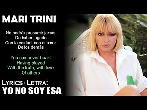 MARI TRINI - YO NO SOY ESA (Lyrics Spanish-English) (Español-Inglés)