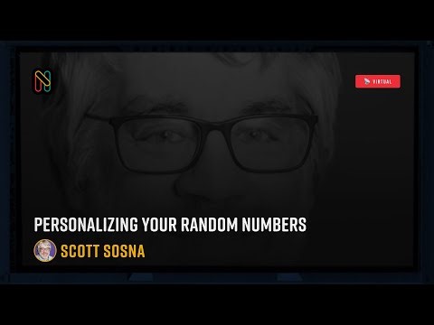 Personalizing Your Random Numbers - Scott Sosna
