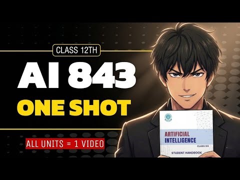 AI 843 Class 12 Full Syllabus in One Shot | Artificial intelligence Class 12 Revision| CBSE 2026 