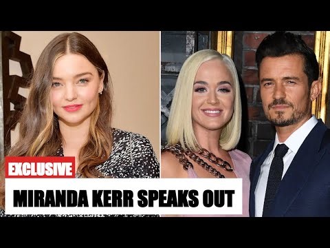MIRANDA KERR Breaks Silence On ORLANDO BLOOM & Katy Perry Split!