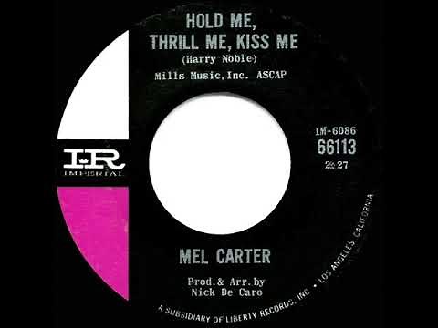 1965 HITS ARCHIVE: Hold Me, Thrill Me, Kiss Me - Mel Carter (#1 A/C)