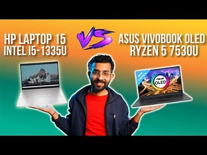Ryzen 5 7530U VS Intel i5-1335u in Mar 24 | Asus Vivobook 15 OLED vs HP laptop 15 under 50000| Hindi