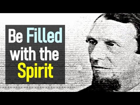 Andrew Murray - Be Filled with the Spirit (1st Lecture) - The Spiritual Life (6 of 16)