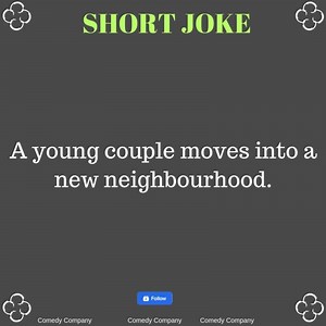 A YOUNG COUPLE MOVES INTO A NEW NEIGHBOURHOOD. | Comedy Company