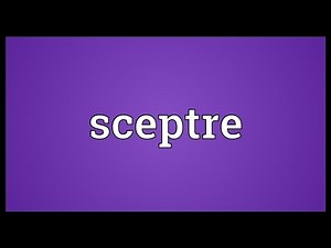 Sceptre Meaning